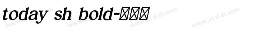 today sh bold字体转换